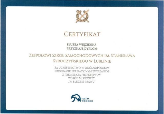 certyfikat za uczestnictwo w  ogólnopolskim programie edukacyjnym Służby Więziennej związanym z prewencją przestępstw wśród młodzieży „W SŁUŻBIE PRAWU”